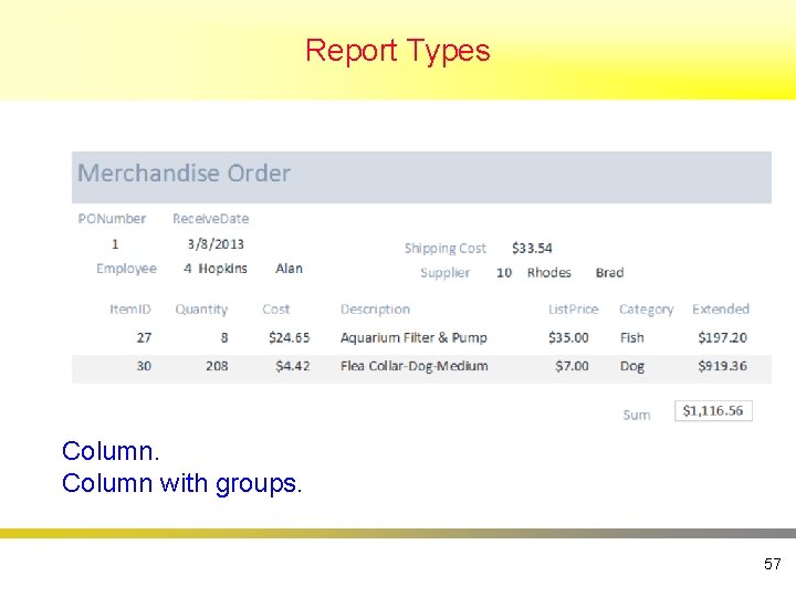 Report Types Column with groups. 57 