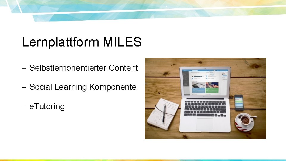 Lernplattform MILES - Selbstlernorientierter Content - Social Learning Komponente - e. Tutoring 