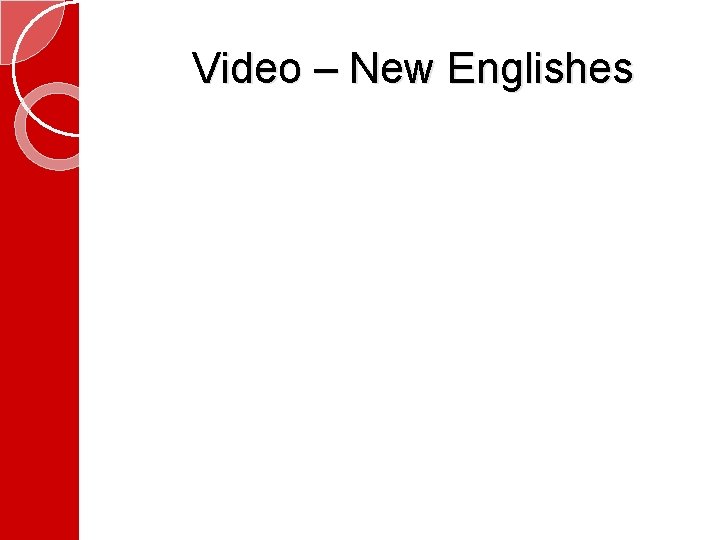  Video – New Englishes 