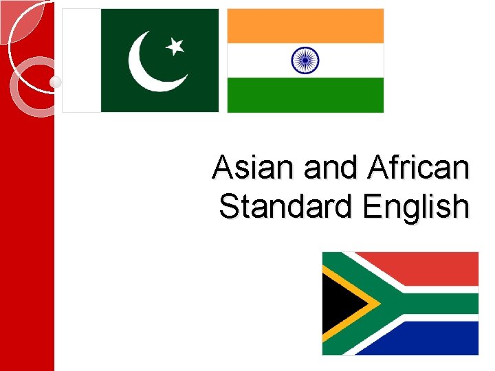 Asian and African Standard English 