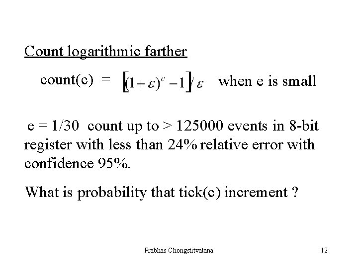 Count logarithmic farther count(c) = when e is small e = 1/30 count up