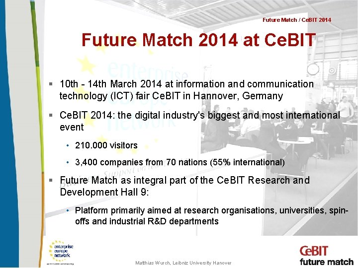 Future Match / Ce. BIT 2014 Future Match 2014 at Ce. BIT § 10