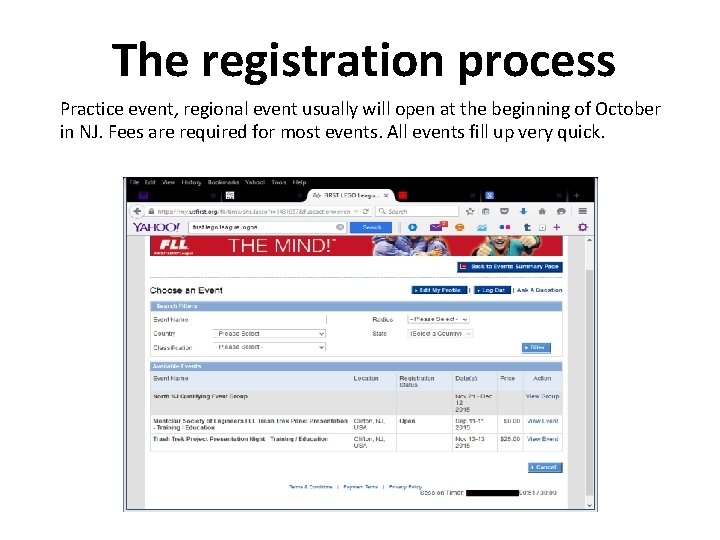 The registration process Practice event, regional event usually will open at the beginning of