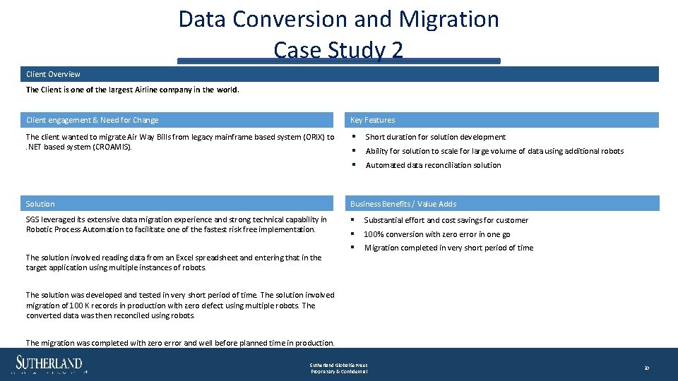 Data Conversion and Migration Case Study 2 Client Overview The Client is one of