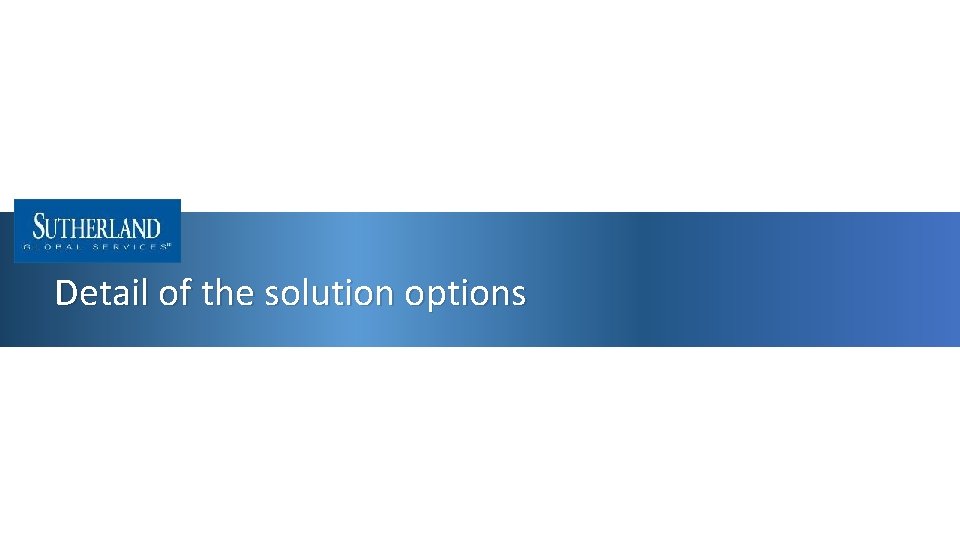 Detail of the solution options 7 