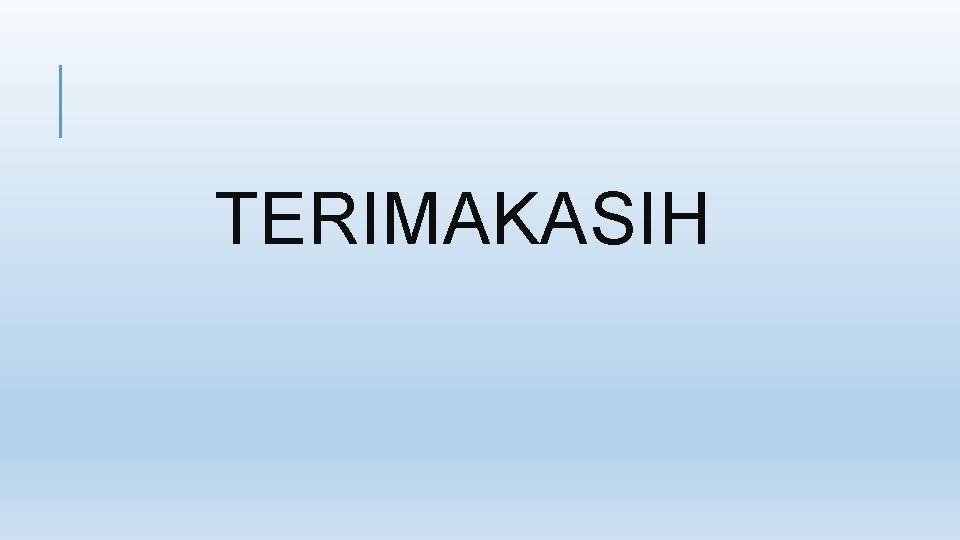 TERIMAKASIH 