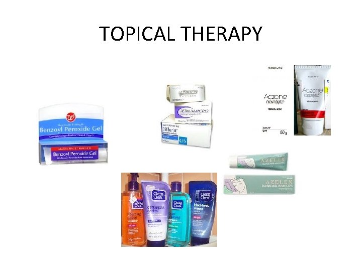 TOPICAL THERAPY 