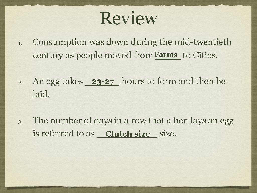 Review 1. 2. 3. Consumption was down during the mid-twentieth century as people moved