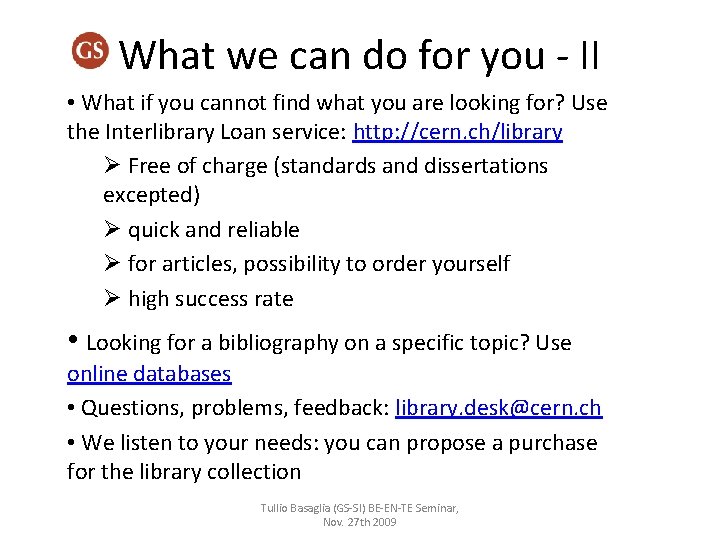 What we can do for you - II • What if you cannot find