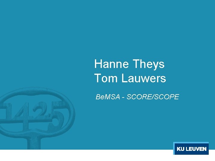 Hanne Theys Tom Lauwers Be. MSA - SCORE/SCOPE 