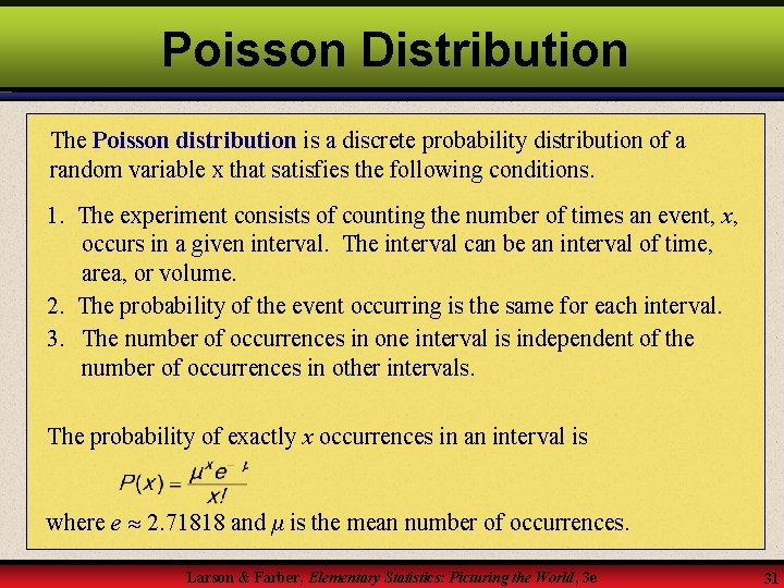 Poisson Distribution The Poisson distribution is a discrete probability distribution of a random variable