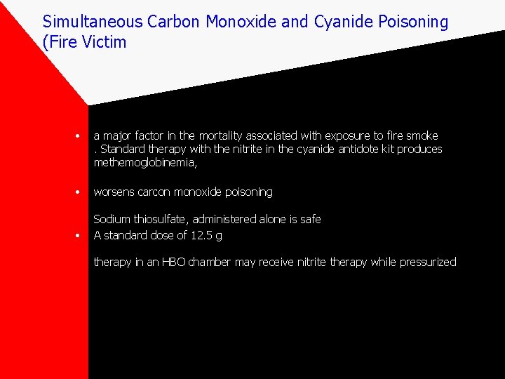 Simultaneous Carbon Monoxide and Cyanide Poisoning (Fire Victim • a major factor in the