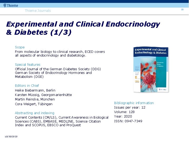 22 Thieme Journals Experimental and Clinical Endocrinology & Diabetes (1/3) Scope From molecular biology