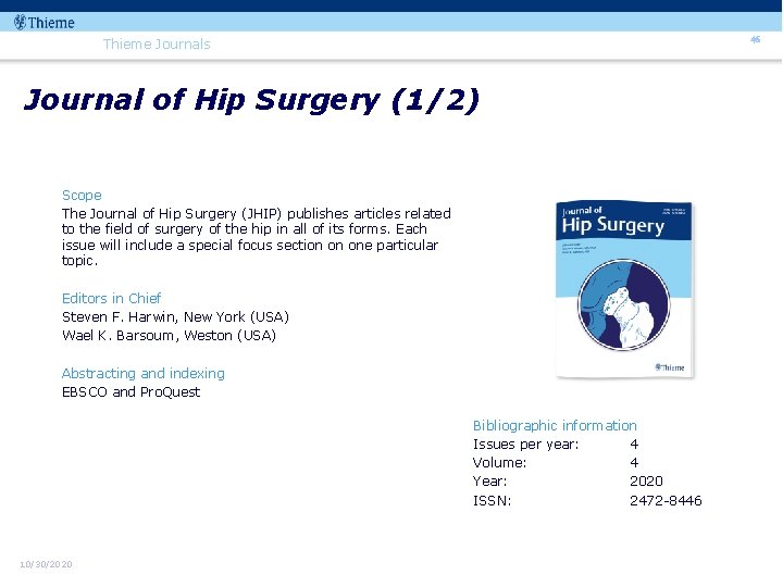 46 Thieme Journals Journal of Hip Surgery (1/2) Scope The Journal of Hip Surgery