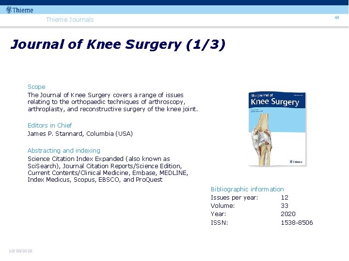 48 Thieme Journals Journal of Knee Surgery (1/3) Scope The Journal of Knee Surgery