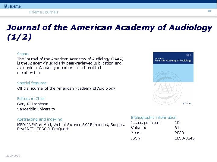 72 Thieme Journals Journal of the American Academy of Audiology (1/2) Scope The Journal