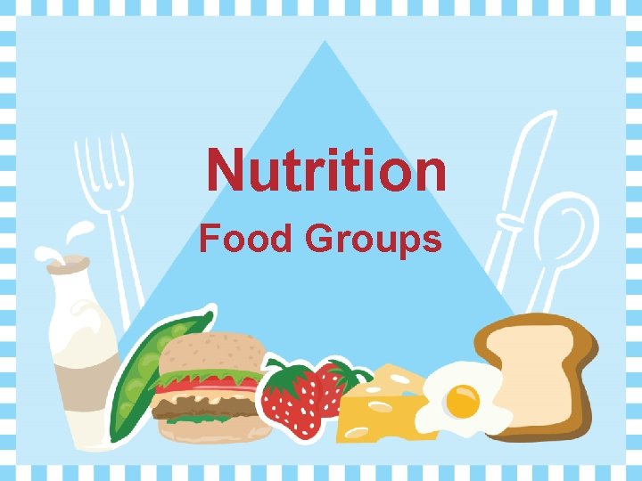 Nutrition Food Groups 
