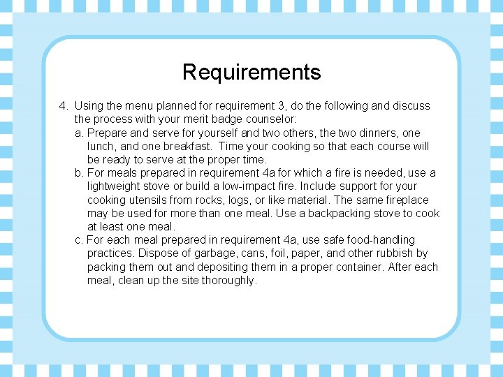 Requirements 4. Using the menu planned for requirement 3, do the following and discuss