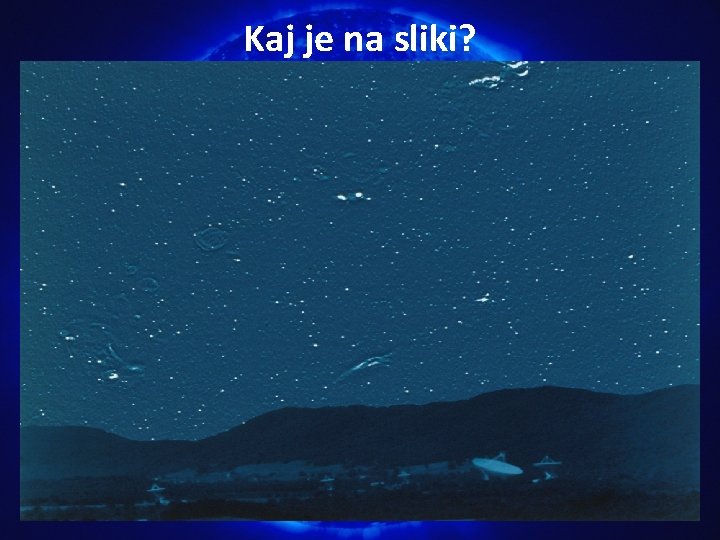 Kaj je na sliki? 