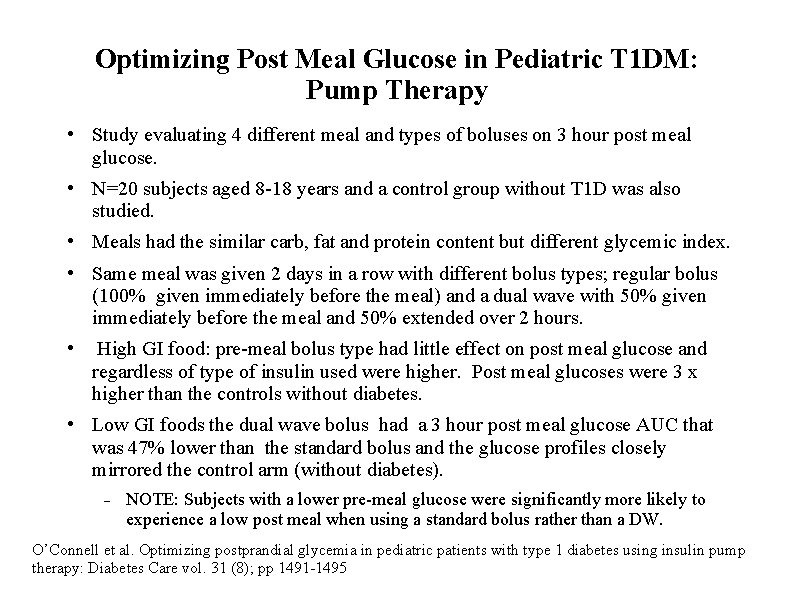 Optimizing Post Meal Glucose in Pediatric T 1 DM: Pump Therapy • Study evaluating