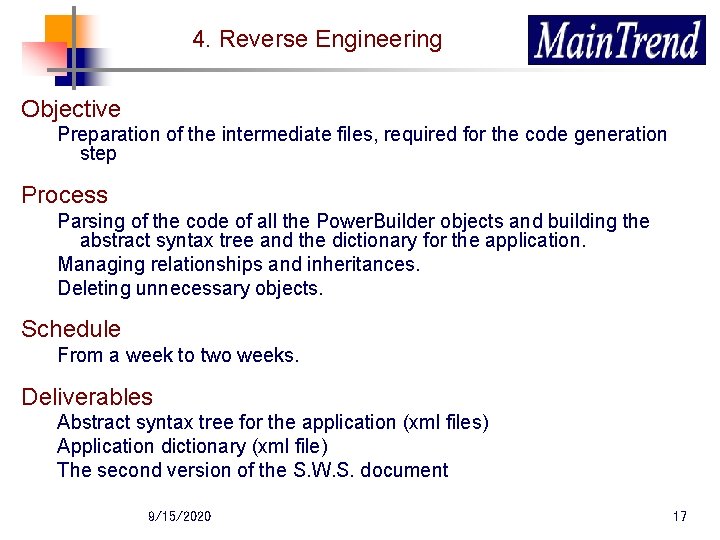 4. Reverse Engineering Objective Preparation of the intermediate files, required for the code generation