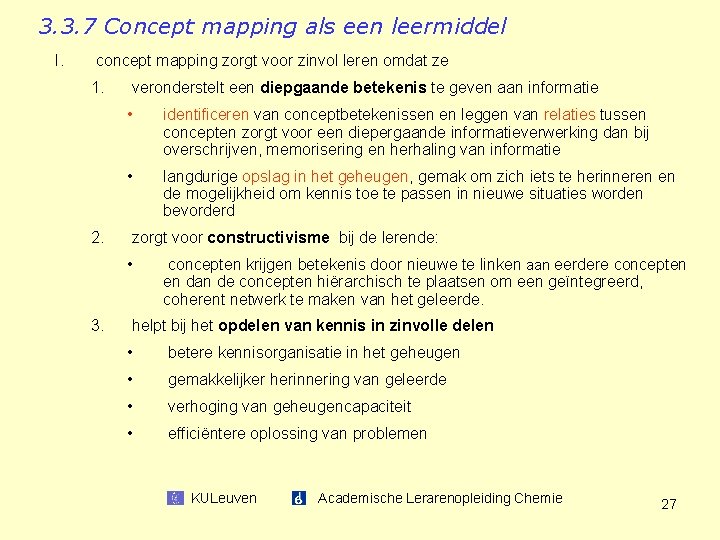 3. 3. 7 Concept mapping als een leermiddel I. concept mapping zorgt voor zinvol