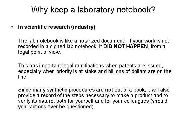 Why keep a laboratory notebook? • In scientific research (industry) The lab notebook is Why keep a laboratory notebook? • In scientific research (industry) The lab notebook is