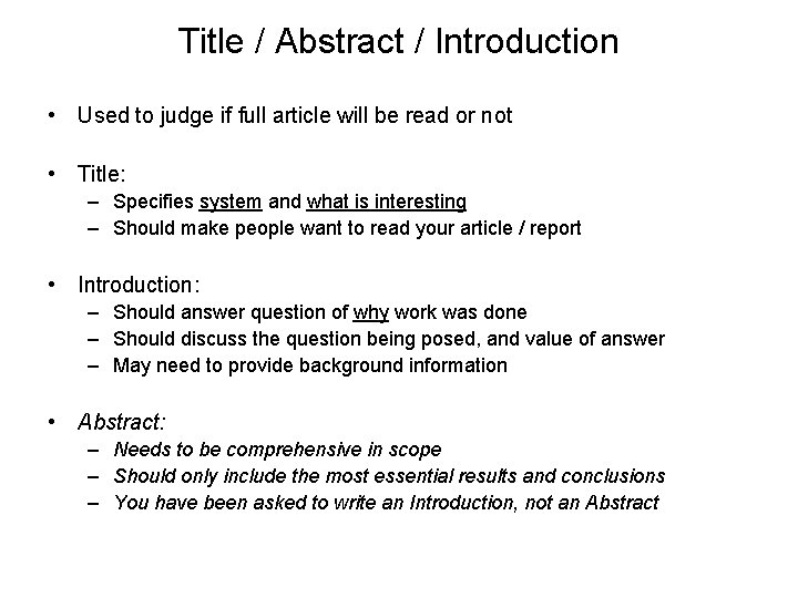 Title / Abstract / Introduction • Used to judge if full article will be Title / Abstract / Introduction • Used to judge if full article will be