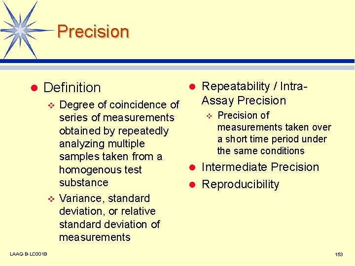 Precision l Definition v v LAAQ-B-LC 001 B l Repeatability / Intra. Assay Precision