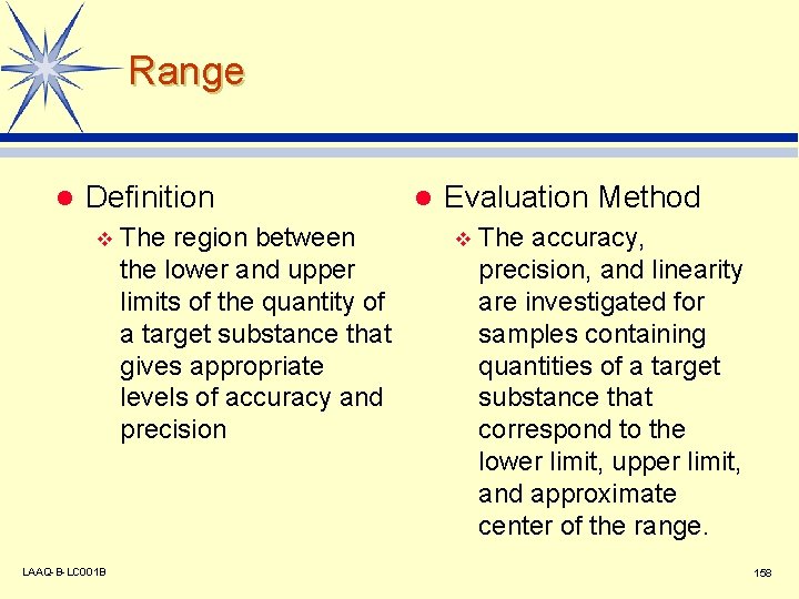 Range l Definition v LAAQ-B-LC 001 B The region between the lower and upper