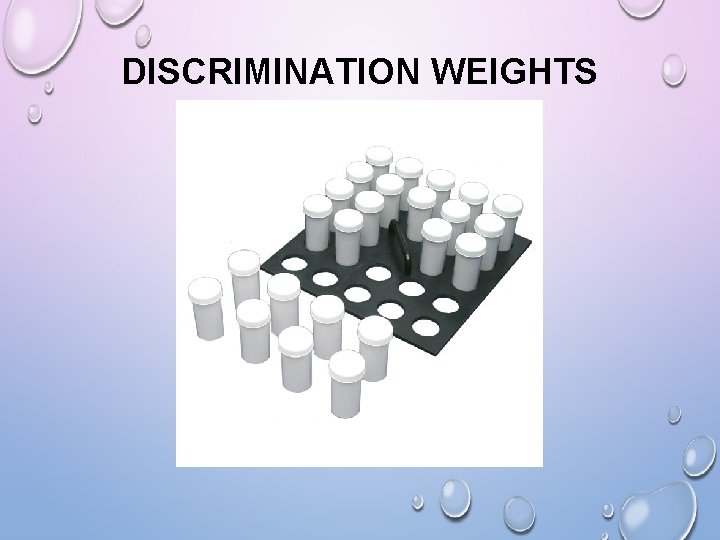DISCRIMINATION WEIGHTS DISCRIMINATION WEIGHTS