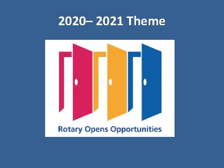 2020– 2021 Theme 