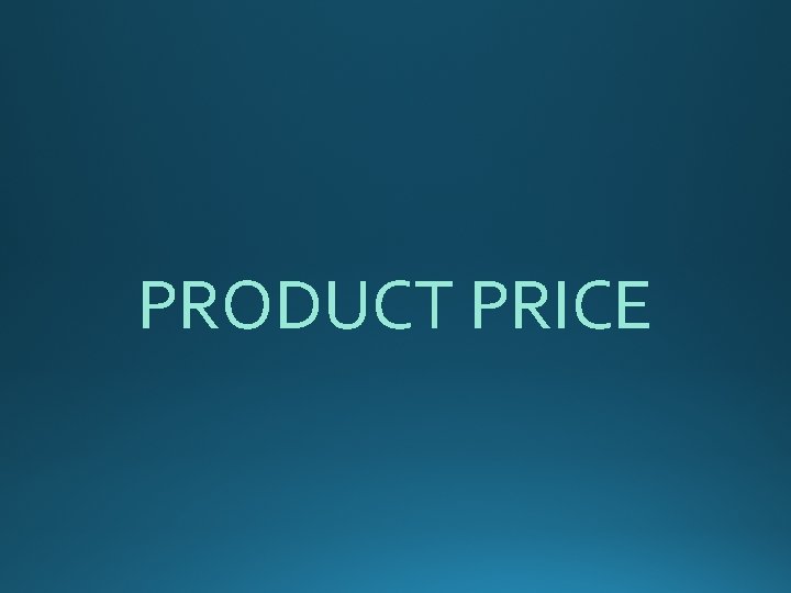 PRODUCT PRICE 
