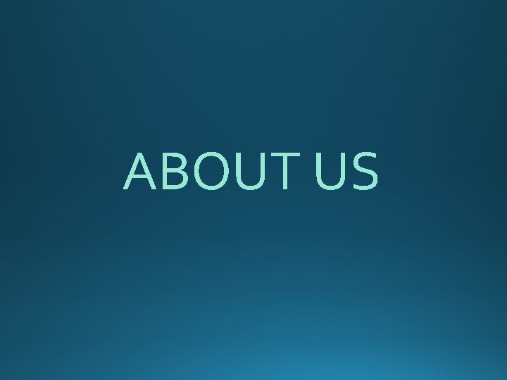 ABOUT US 