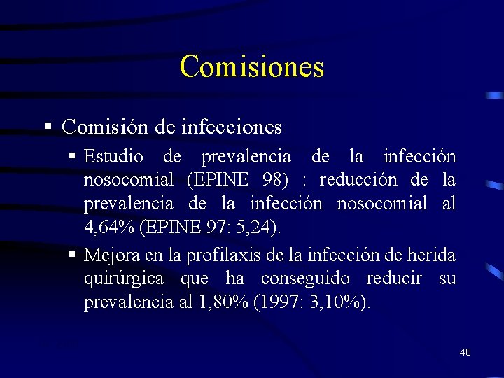 Comisiones § Comisión de infecciones § Estudio de prevalencia de la infección nosocomial (EPINE