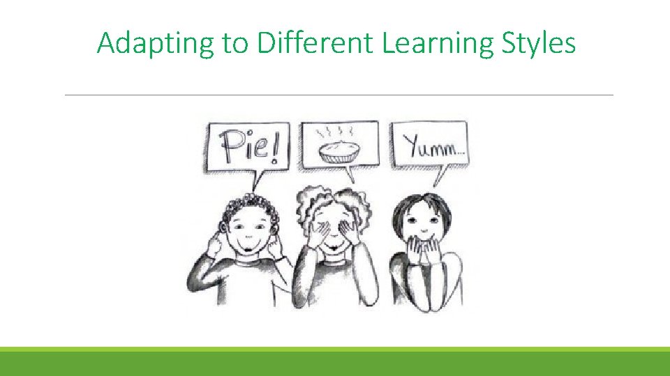 Adapting to Different Learning Styles 