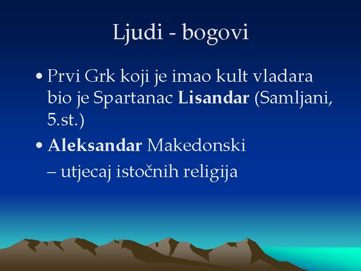 Ljudi - bogovi • Prvi Grk koji je imao kult vladara bio je Spartanac