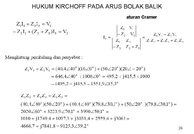 HUKUM KIRCHOFF PADA ARUS BOLAK BALIK aturan Cramer 26 