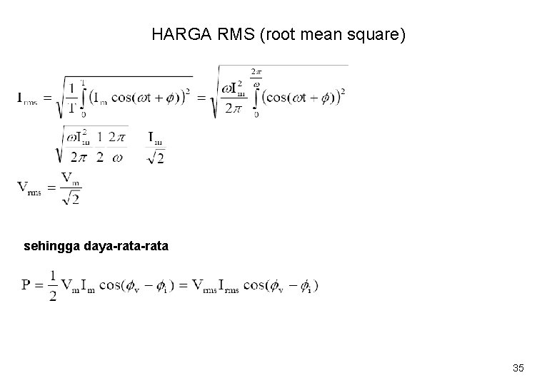 HARGA RMS (root mean square) sehingga daya-rata 35 