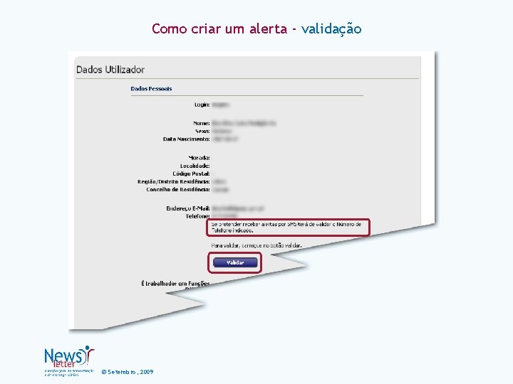 Como criar um alerta - validação © Setembro, 2009 
