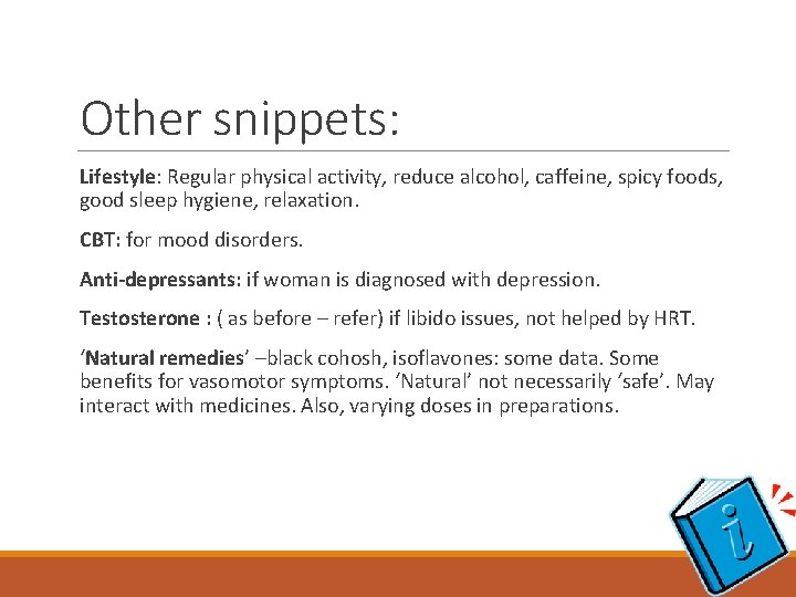 Other snippets: Lifestyle: Regular physical activity, reduce alcohol, caffeine, spicy foods, good sleep hygiene,