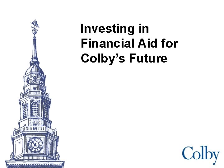 Investing in Financial Aid for Colby’s Future 