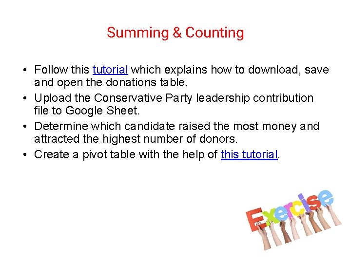 Summing & Counting • Follow this tutorial which explains how to download, save and