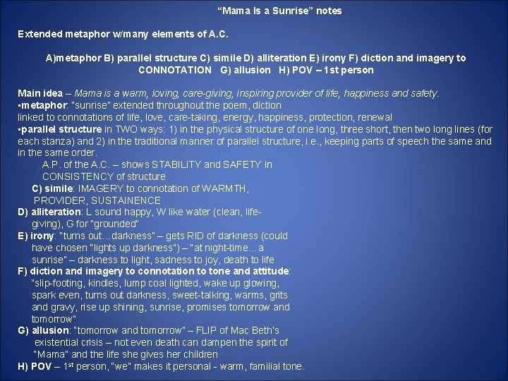 “Mama Is a Sunrise” notes Extended metaphor w/many elements of A. C. A)metaphor B)