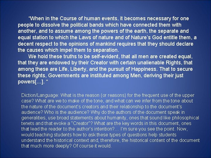 “When in the Course of human events, it becomes necessary for one people to