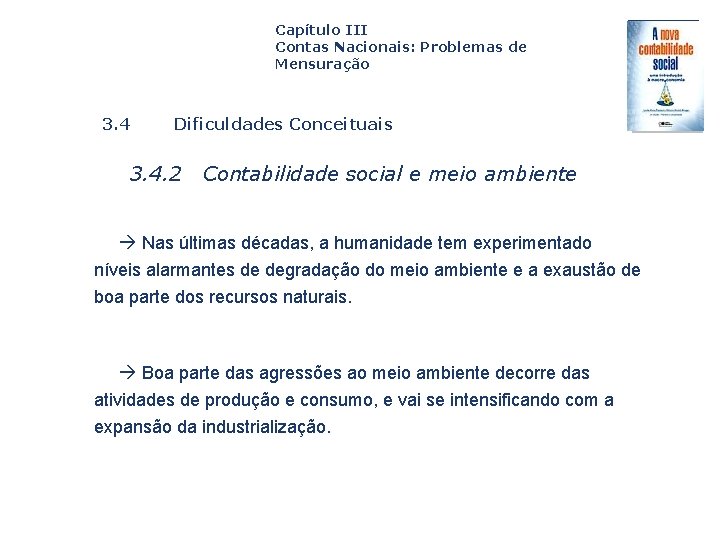 Capítulo III Contas Nacionais: Problemas de Mensuração 3. 4 Capa da Obra Dificuldades Conceituais