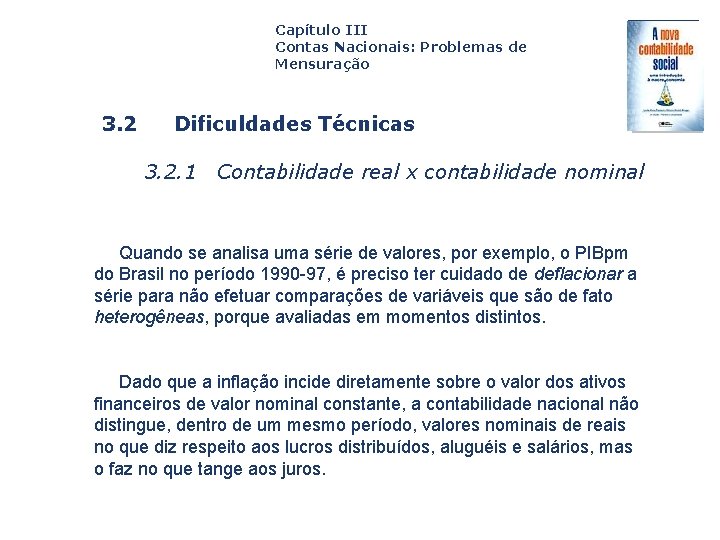 Capítulo III Contas Nacionais: Problemas de Mensuração 3. 2 Capa da Obra Dificuldades Técnicas