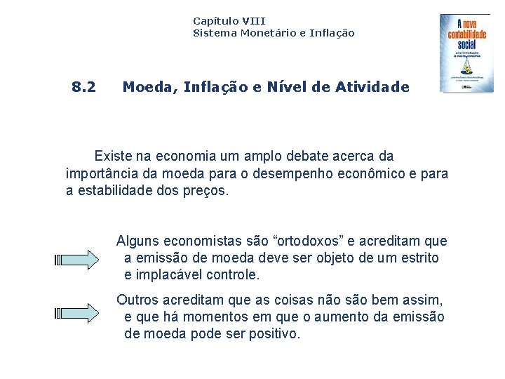 Capítulo VIII Sistema Monetário e Inflação 8. 2 Capa da Obra Moeda, Inflação e