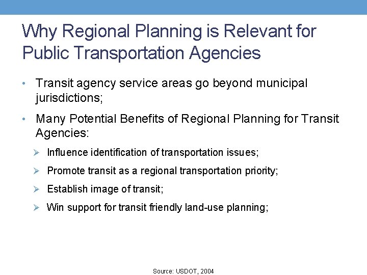 Why Regional Planning is Relevant for Public Transportation Agencies • Transit agency service areas