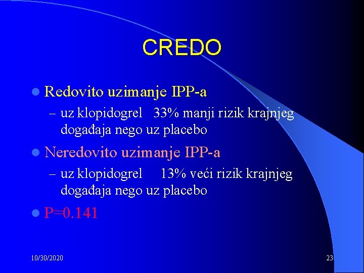 CREDO l Redovito uzimanje IPP-a – uz klopidogrel 33% manji rizik krajnjeg događaja nego